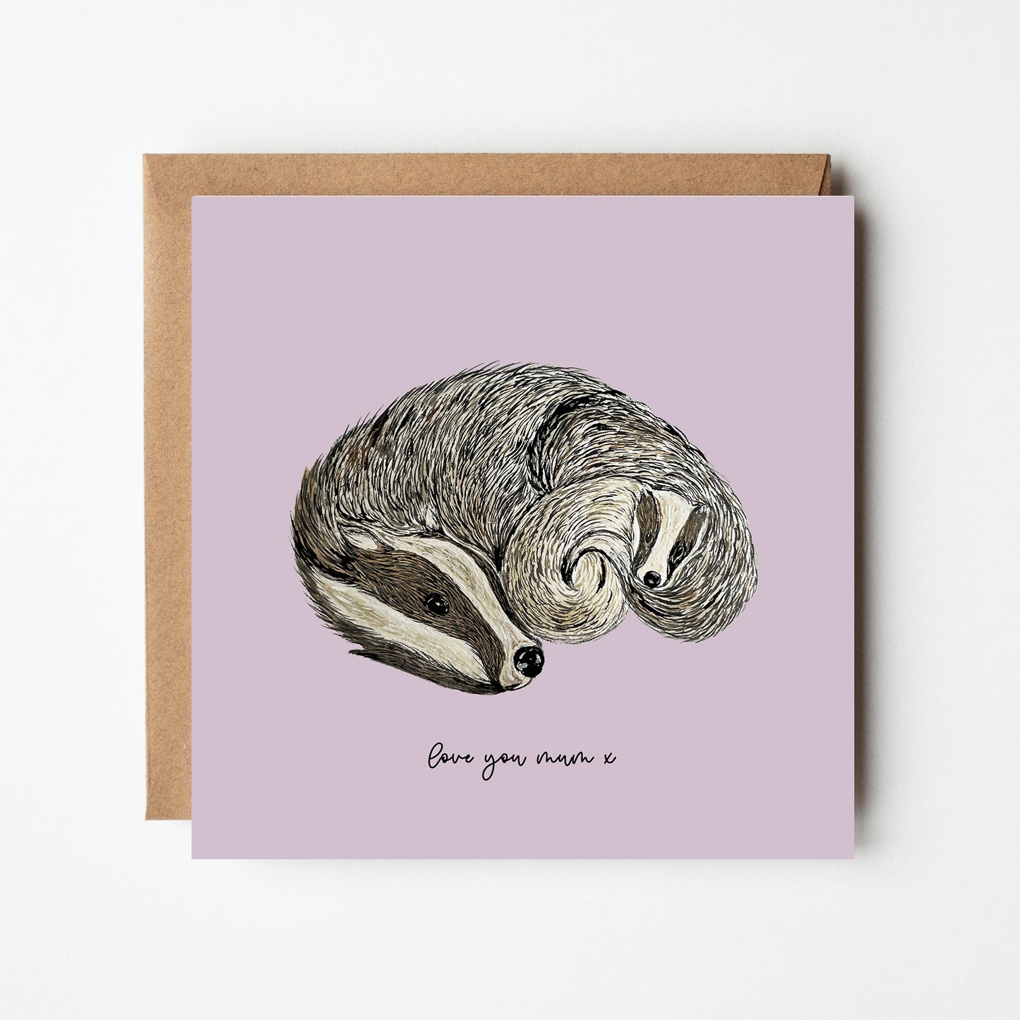I Love You Mum Badger Card