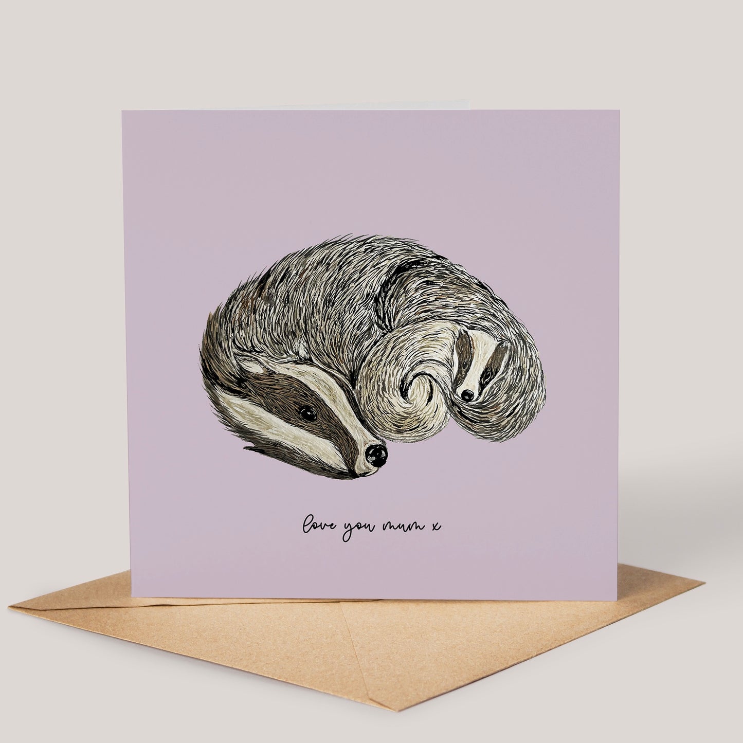 I Love You Mum Badger Card
